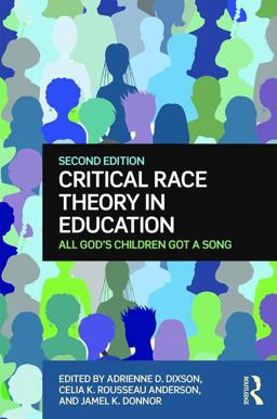 Critical Race Theory in Education All God's Children Got a Song 2nd 9781138891159 Front Cover