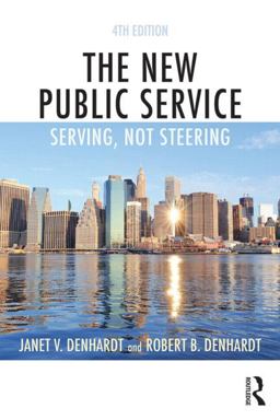 New Public Service Serving, Not Steering 4th 9781138891258 Front Cover