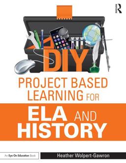 DIY Project Based Learning for ELA and History  9781138891623 Front Cover