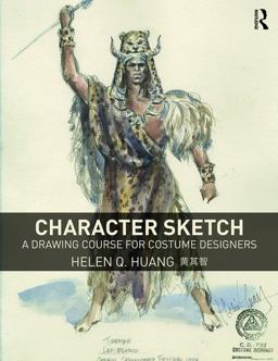 Character Sketch A Drawing Course for Costume Designers  9781138891951 Front Cover