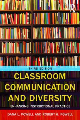 Classroom Communication and Diversity Enhancing Instructional Practice 3rd 9781138897915 Front Cover