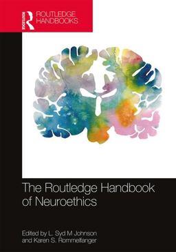Routledge Handbook of Neuroethics  9781138898295 Front Cover
