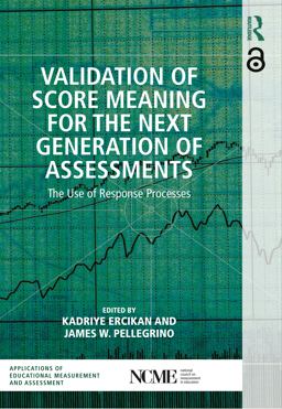 Validation of Score Meaning for the Next Generation of Assessments Validation of Score Meaning for the Next Generation of Assessments
