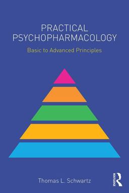 Practical Psychopharmacology Basic to Advanced Principles  9781138902534 Front Cover