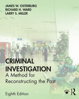 Criminal Investigation A Method for Reconstructing the Past 8th 9781138903289 Front Cover