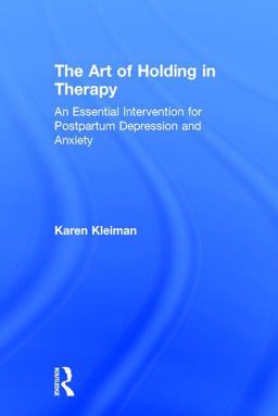 The Art of Holding in Therapy