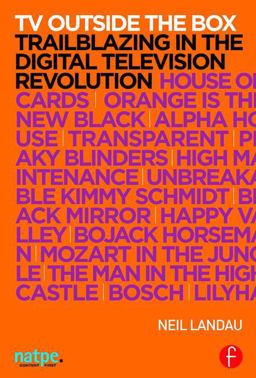 TV Outside the Box Trailblazing in the Digital Television Revolution  9781138905269 Front Cover