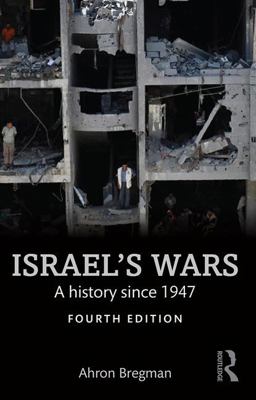Israel's Wars A History Since 1947 4th 9781138905368 Front Cover