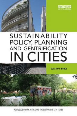 Sustainability Policy, Planning and Gentrification in Cities  9781138905993 Front Cover