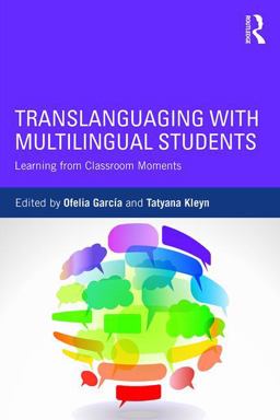 Translanguaging with Multilingual Students Learning from Classroom Moments  9781138906983 Front Cover