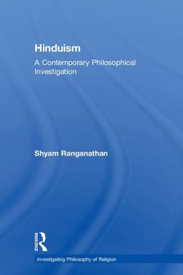 Hinduism A Contemporary Philosophical Investigation  9781138909090 Front Cover