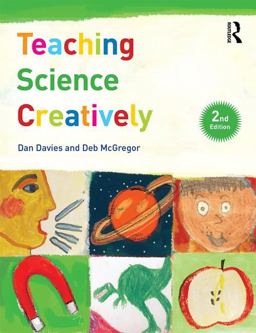 Teaching Science Creatively 2nd 9781138909779 Front Cover