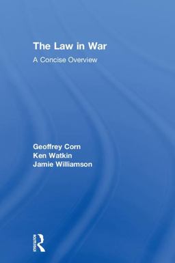 The Law in War: A Concise Overview  9781138910478 Front Cover