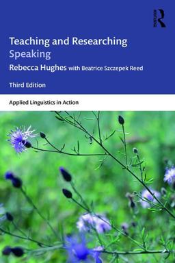 Teaching and Researching Speaking Third Edition 3rd 9781138911758 Front Cover