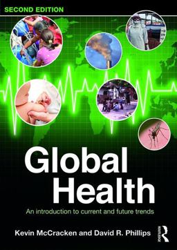 Global Health An Introduction to Current and Future Trends 2nd 9781138912755 Front Cover
