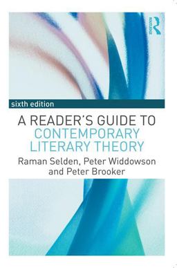 Reader's Guide to Contemporary Literary Theory 6th 9781138917460 Front Cover