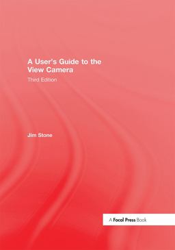 A User's Guide to the View Camera