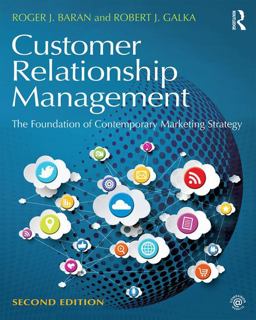 Customer Relationship Management The Foundation of Contemporary Marketing Strategy 2nd 9781138919525 Front Cover