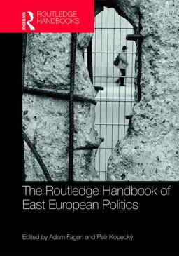 Routledge Handbook of East European Politics  9781138919754 Front Cover