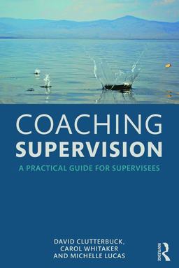 Coaching Supervision A Practical Guide for Supervisees  9781138920422 Front Cover