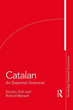 Catalan An Essential Grammar  9781138921290 Front Cover