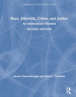 Race, Ethnicity, Crime, and Justice An International Dilemma 2nd 9781138921344 Front Cover
