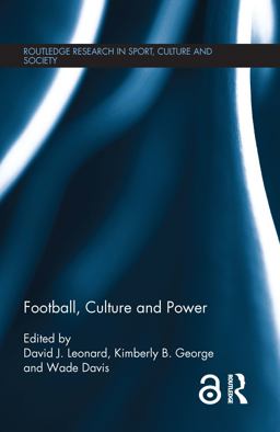 Football, Culture and Power:  9781138923560 Front Cover