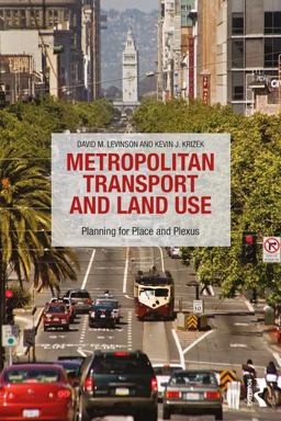 Metropolitan Transport and Land Use Planning for Place and Plexus  9781138924260 Front Cover