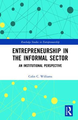 Entrepreneurship in the Informal Sector An Institutional Perspective  9781138925564 Front Cover