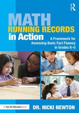 Math Running Records in Action A Framework for Assessing Basic Fact Fluency in Grades K-5  9781138927643 Front Cover
