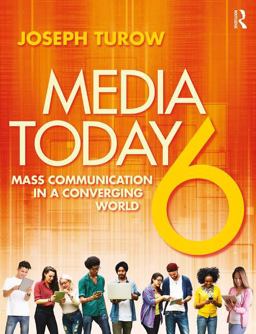 Media Today: Mass Communication in a Converging World  9781138928466 Front Cover