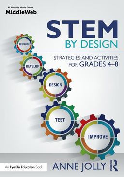 STEM by Design Strategies and Activities for Grades 4-8  9781138931060 Front Cover