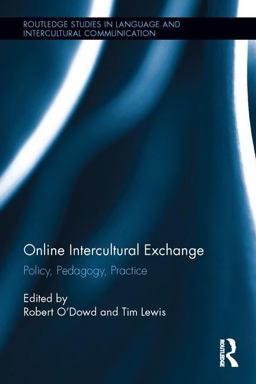Online Intercultural Exchange Policy, Pedagogy, Practice  9781138932876 Front Cover
