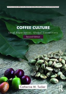 Coffee Culture Local Experiences, Global Connections 2nd 9781138933033 Front Cover