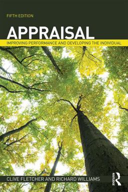 Appraisal Improving Performance and Developing the Individual 5th 9781138936102 Front Cover
