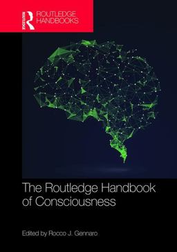 Routledge Handbook of Consciousness  9781138936218 Front Cover