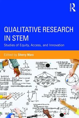 Qualitative Research in STEM Studies of Equity, Access, and Innovation  9781138937130 Front Cover