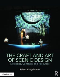 Craft and Art of Scenic Design Strategies, Concepts, and Resources  9781138937642 Front Cover