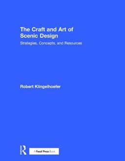 Craft and Art of Scenic Design Strategies, Concepts, and Resources  9781138937659 Front Cover