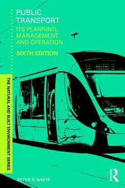 Public Transport Its Planning, Management and Operation 6th 9781138938229 Front Cover