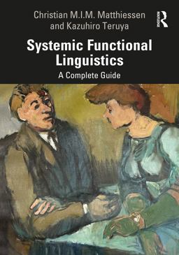 The Routledge Guide to Systemic Functional Linguistics