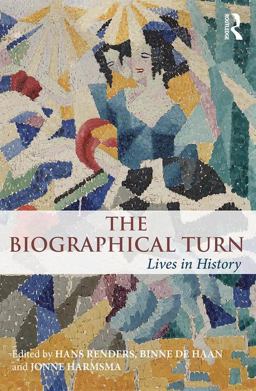 Biographical Turn Lives in History  9781138939714 Front Cover