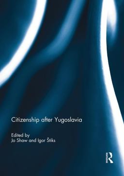 Citizenship after Yugoslavia Citizenship after Yugoslavia