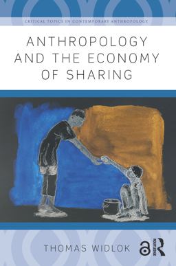 Anthropology and the Economy of Sharing