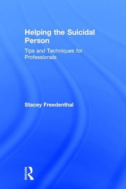 Helping the Suicidal Person Tips and Techniques for Professionals  9781138946941 Front Cover