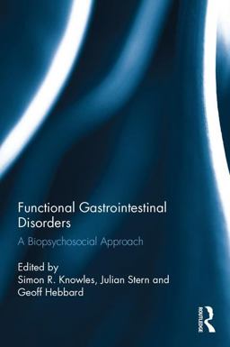 Functional Gastrointestinal Disorders A Biopsychosocial Approach  9781138947030 Front Cover