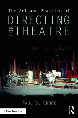 Art and Practice of Directing for Theatre  9781138948518 Front Cover