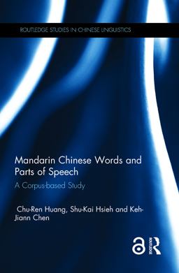 Mandarin Chinese Words and Parts of Speech A Corpus-Based Study  9781138949447 Front Cover