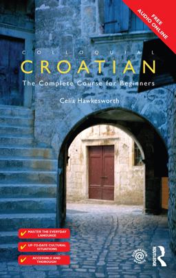 Colloquial Croatian  9781138949669 Front Cover