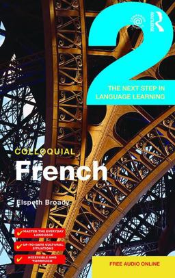 Colloquial French 2 The Next Step in Language Learning  9781138950122 Front Cover